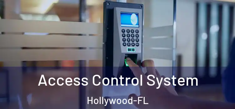 Access Control System Hollywood-FL