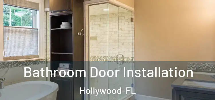 Bathroom Door Installation Hollywood-FL