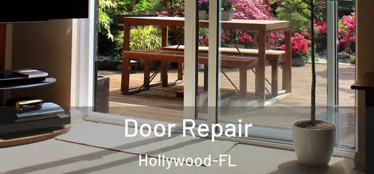  Door Repair Hollywood-FL