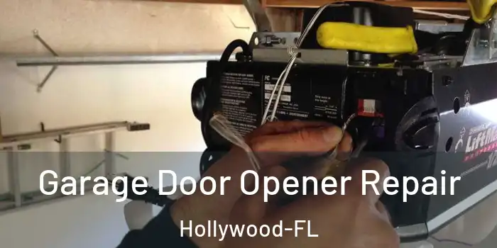 Garage Door Opener Repair Hollywood-FL