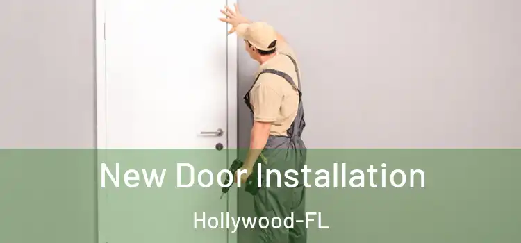 New Door Installation Hollywood-FL