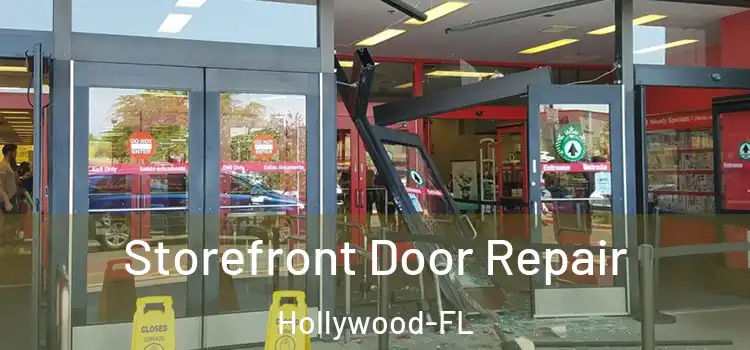  Storefront Door Repair Hollywood-FL